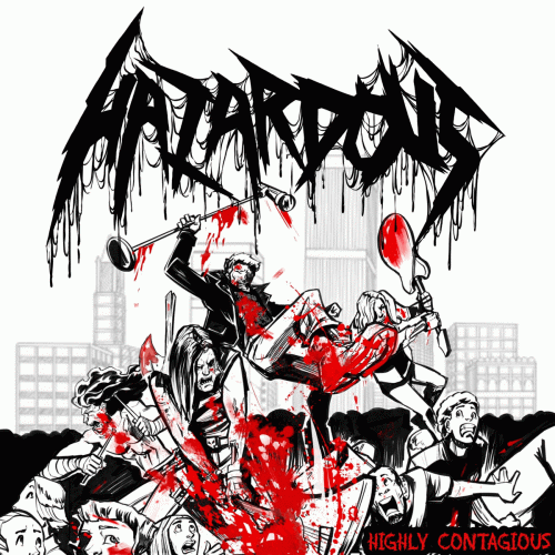 Hazardous : Highly Contagious